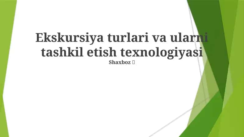 Ekskursiya turlari va ularni tashkil etish texnologiyasi 1