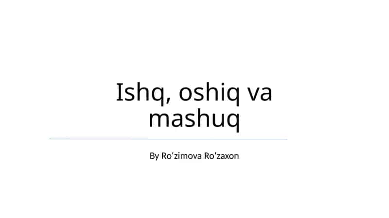 Sevgi, oshiq va mashuq 1