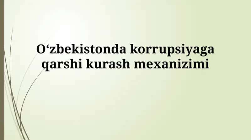 Oʻzbekistonda korrupsiyaga qarshikurashmexanizimi 1