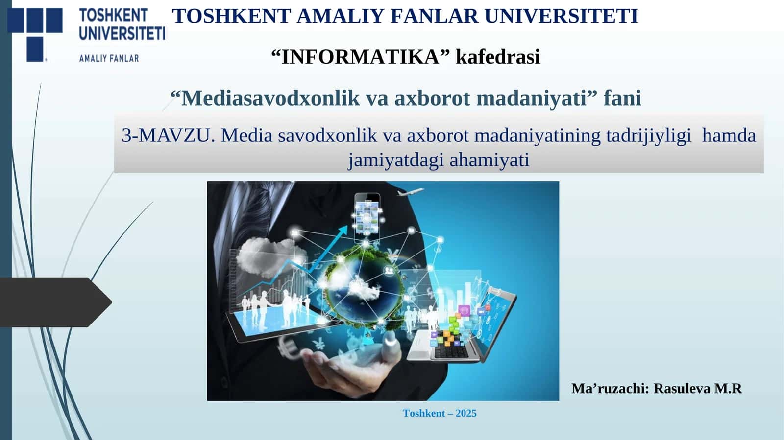 MAVZU.Media savodxonlik va axborot madaniyatining tadrijiyligi hamda jamiyatdagi ahamiyati 1