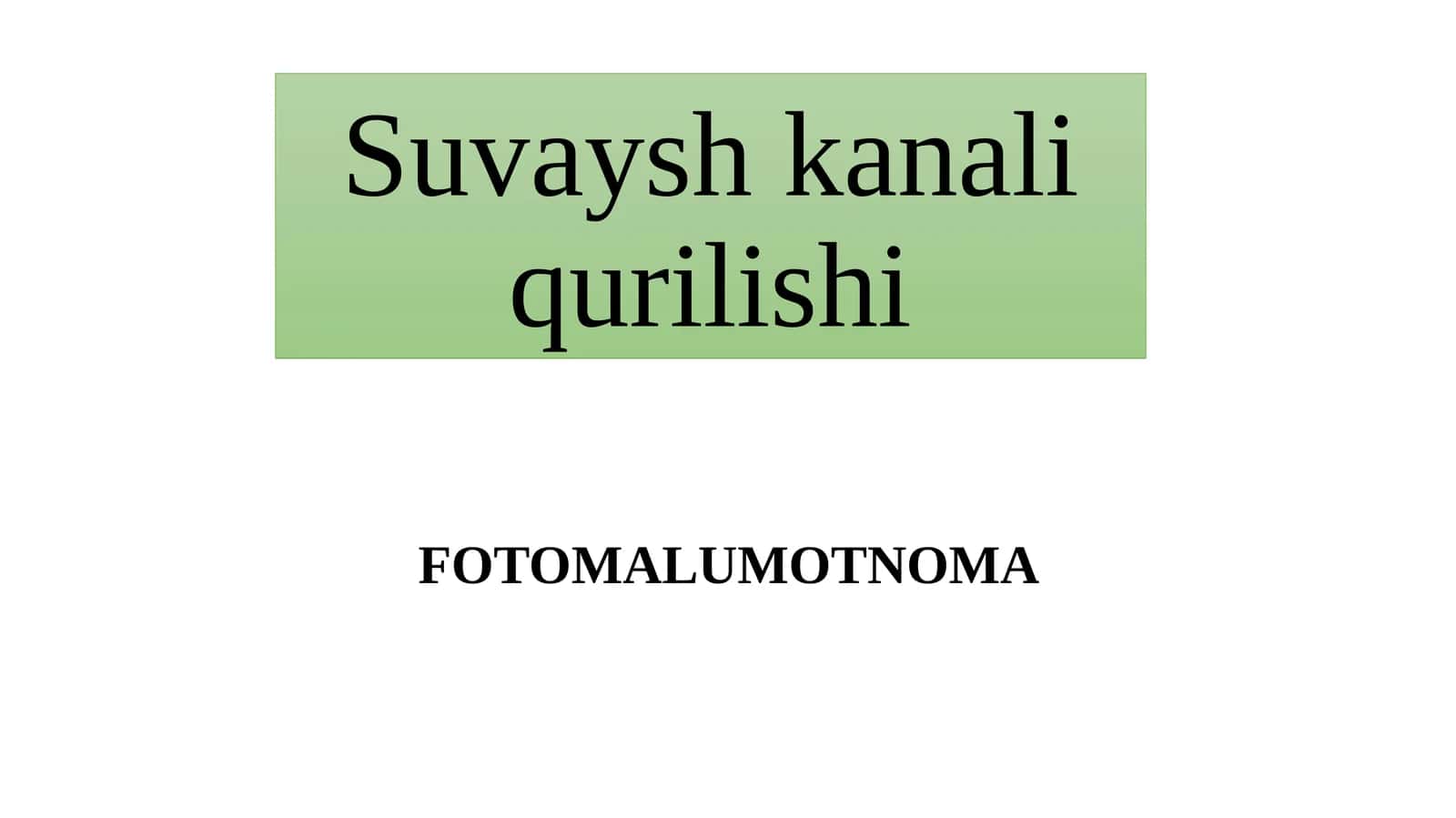 Suvayshkanali qurilishi FOTOMALUMOTNOMA Loyihaning BoshlanishivaShartnoma(1854–1858) 1