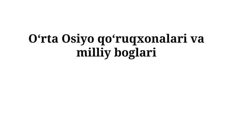 Markaziy Osiyo qo'riqxonalari va milliy bog'lari 1