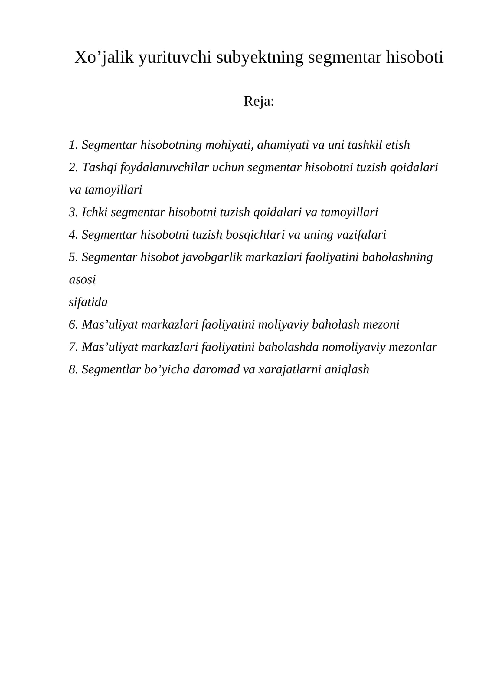 Segmentar hisobotning mohiyati, ahamiyati va uni tashkil etish 1
