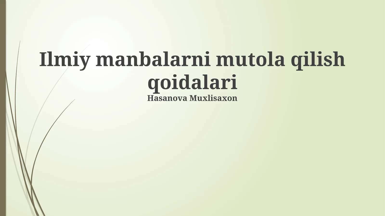 Ilmiy manbalarni mutola qilish qoidalari 1