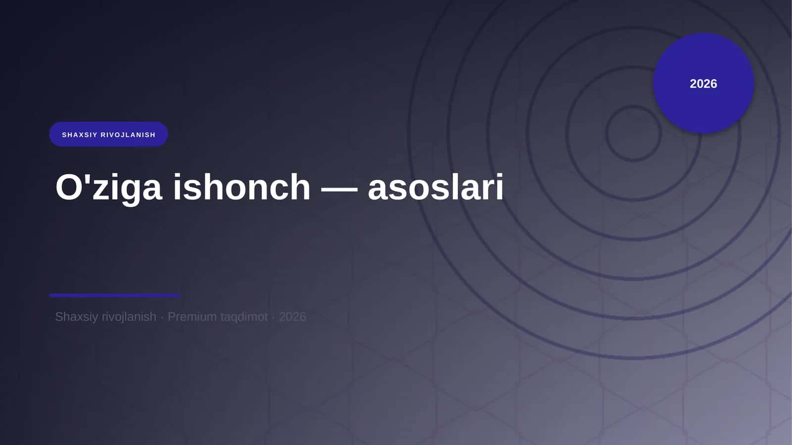 O'ziga ishonch — asoslari 1