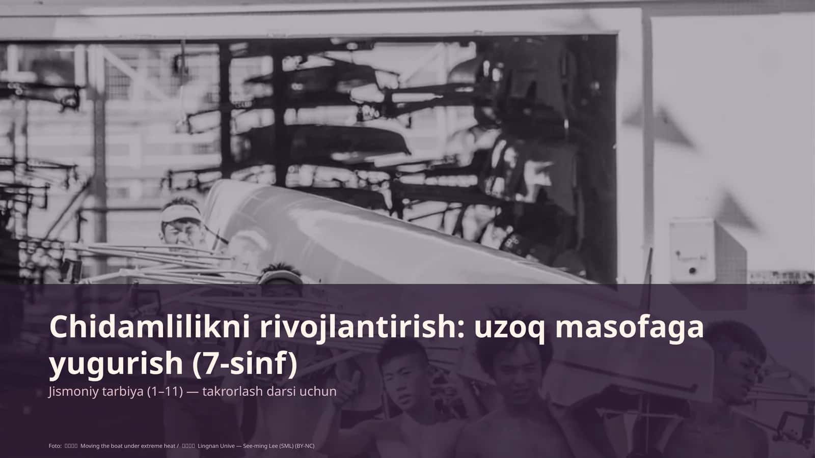Chidamlilikni rivojlantirish: uzoq masofaga yugurish (7-sinf) 1