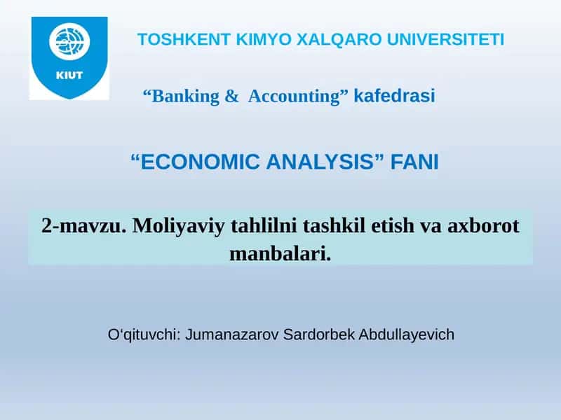 2-mavzu. Moliyaviy tahlilni tashkil etish va axborot manbalari 1
