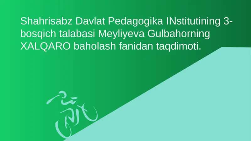 Xalqaro baholash fanidan taqdimoti 1