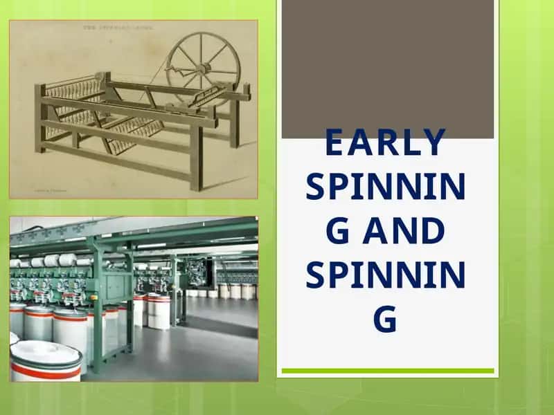 EARLY SPINNING AND SPINNING 1