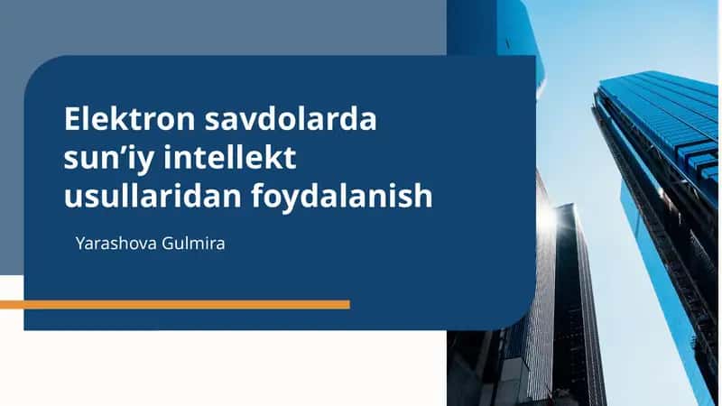 Elektron savdolarda sunʼiy intellekt usullaridan foydalanish 1