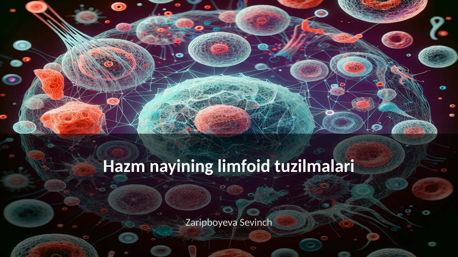 Hazm nayining limfoid tuzilmalari 1