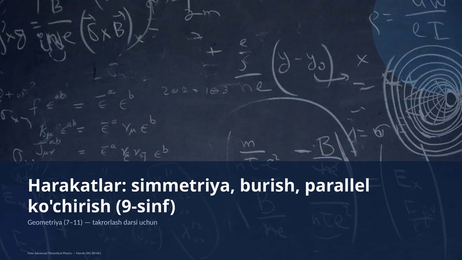 Harakatlar: simmetriya, burish, parallel ko'chirish (9-sinf) 1