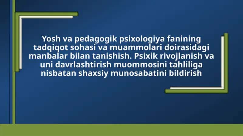 Yosh va pedagogik psixologiya fanining tadqiqot sohasi va muammolari doirasidagi manbalar bilan tani 1