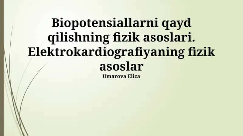 Biopotensiallarni qayd qilishning fizik asoslari 1