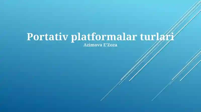 Portativ platformalar turlari 1