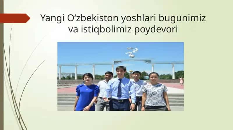 Yangi O‘zbekiston yoshlari bugunimiz va istiqbolimiz poydevori 1