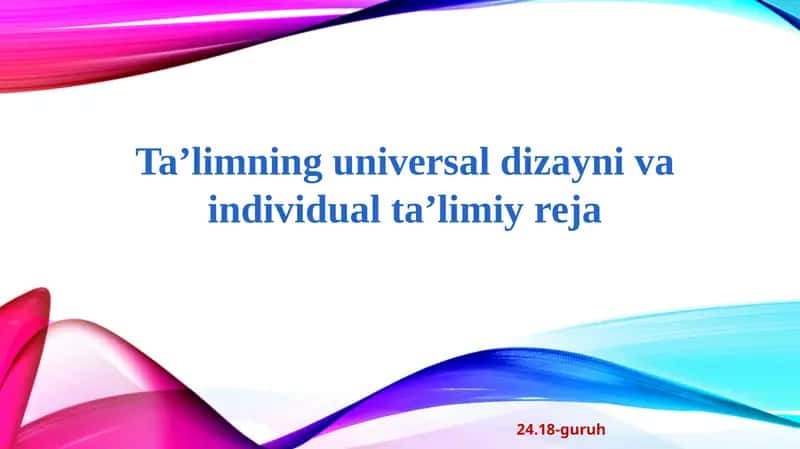 Taʼlimning unversal dizayni (TDU) va Individual taʼlim rejasi (ITR). 1