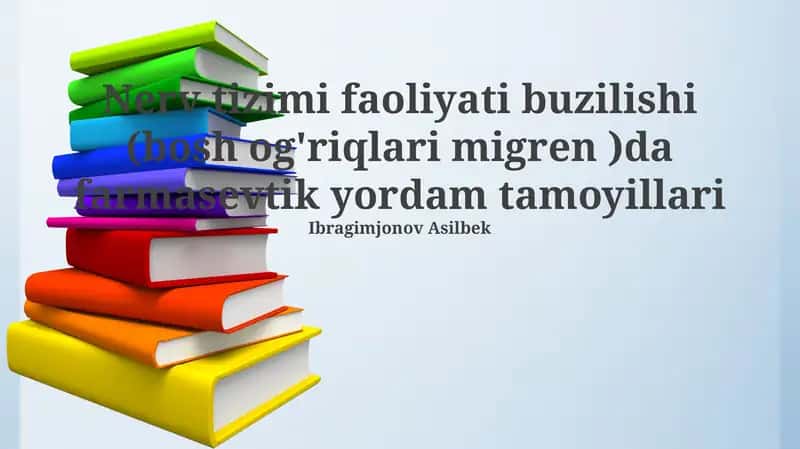 Nerv tizimi faoliyati buzilishi (bosh og'riqlari migren )da farmasevtik yordam tamoyillari 1