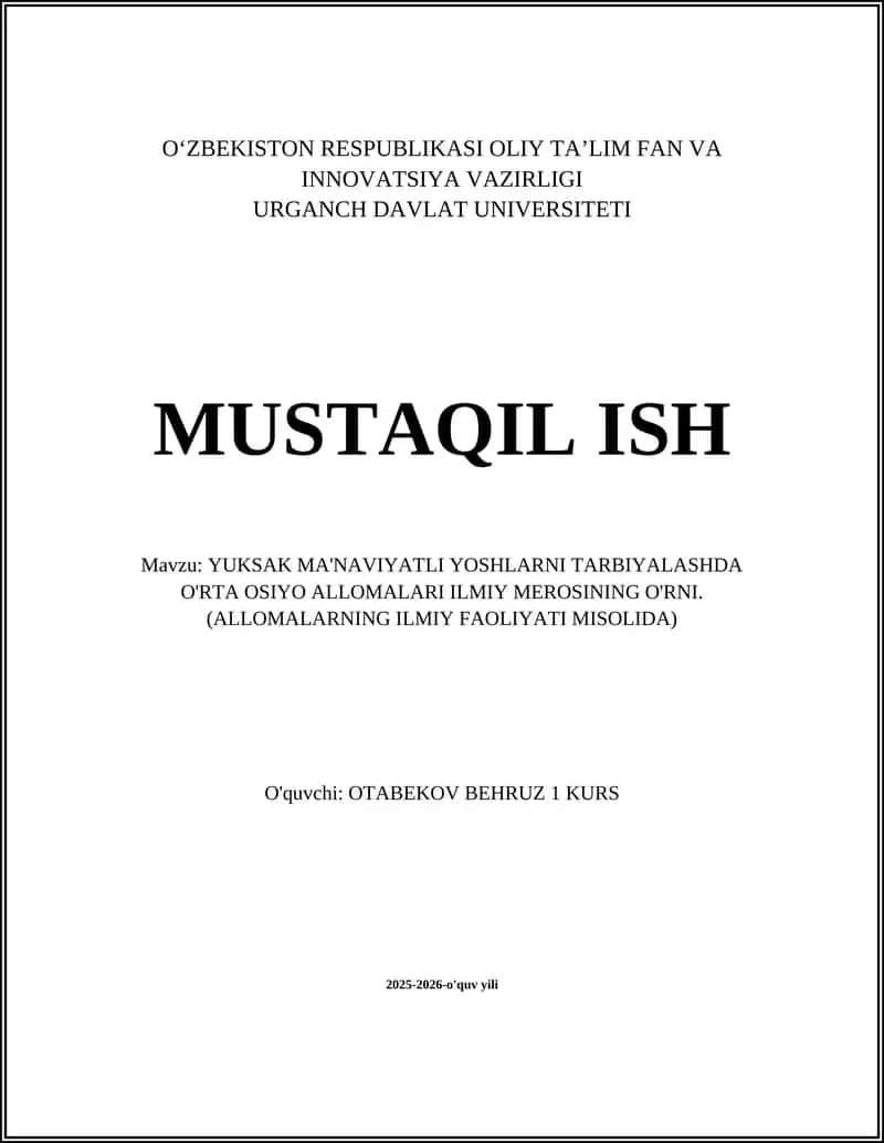 YUKSAK MA'NAVIYATLI YOSHLARNI TARBIYALASHDA O'RTA OSIYO ALLOMALARI ILMIY MEROSINING O'RNI 1