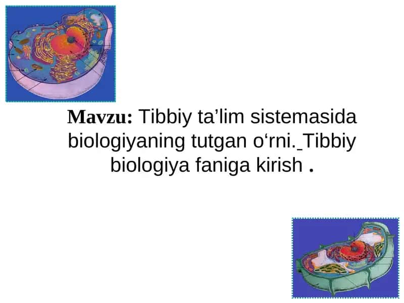 Tibbiy biologiya faniga kirish 1