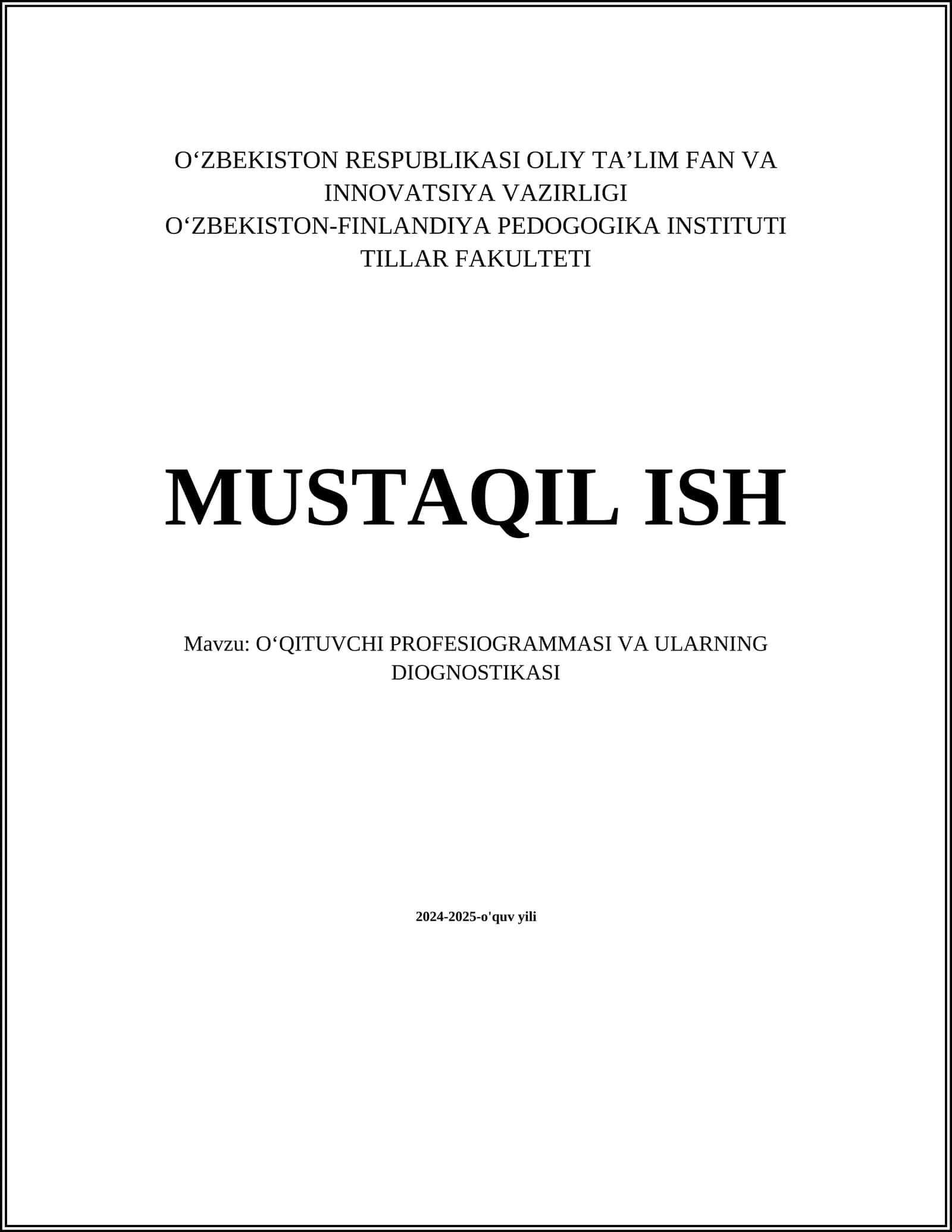 MUSTAQIL ISH Mavzu: OʻQITUVCHI PROFESIOGRAMMASI VA ULARNING DIOGNOSTIKASI 1