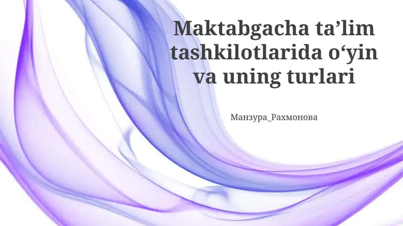 Maktabgacha taʼlim tashkilotlarida oʻyin va uning turlari 1