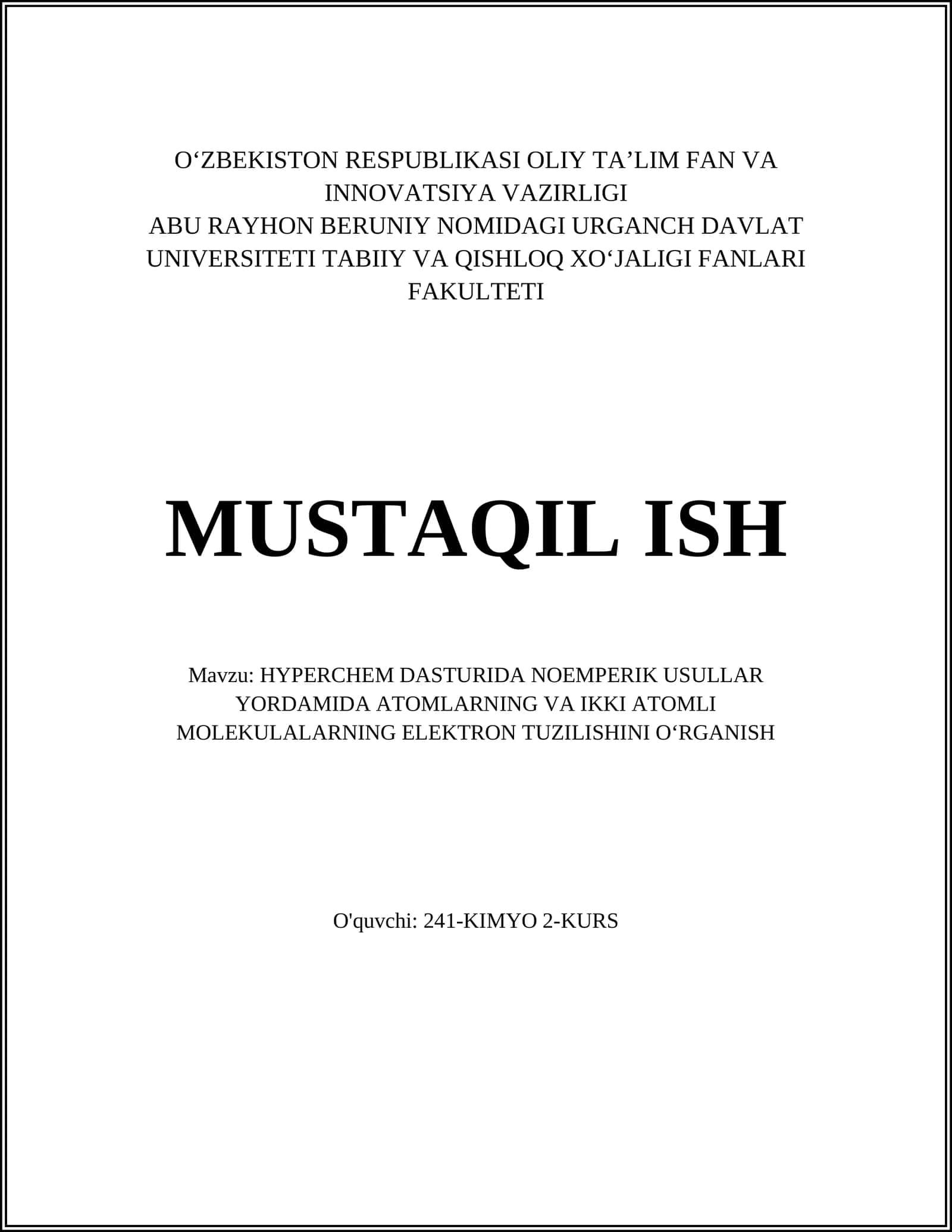 HYPERCHEM DASTURIDA NOEMPERIK USULLAR YORDAMIDA ATOMLARNING VA IKKI ATOMLI MOLEKULALARNING ELEKTRON TUZILISHINI OʻRGANISH 1