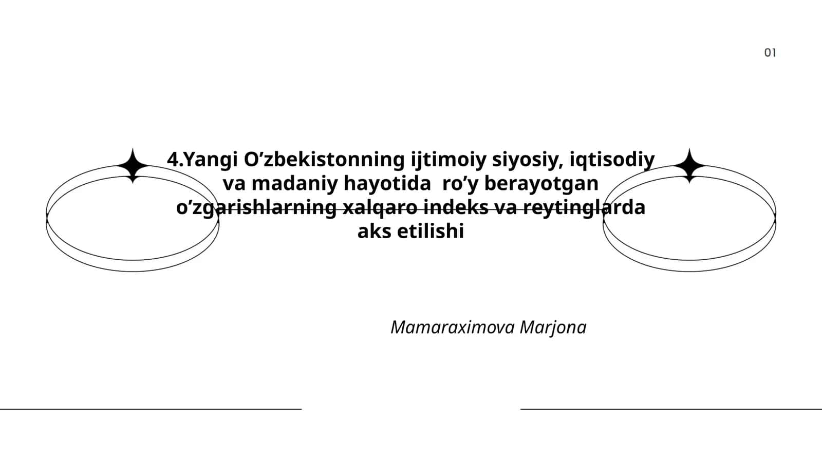 Yangi Oʼzbekistonning ijtimoiy siyosiy, iqtisodiy va madaniy hayotida roʼy berayotgan oʼzgarishlarning xalqaro indeks va reytinglarda aks etilishi 1