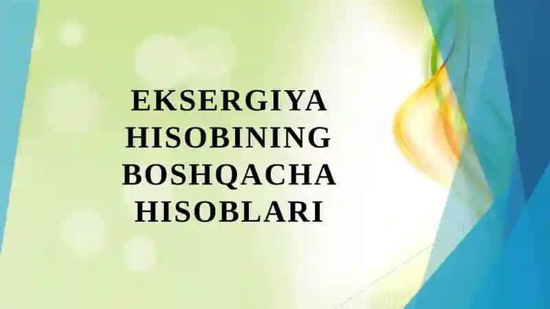 Eksergiya hisobining boshqacha hisoblari