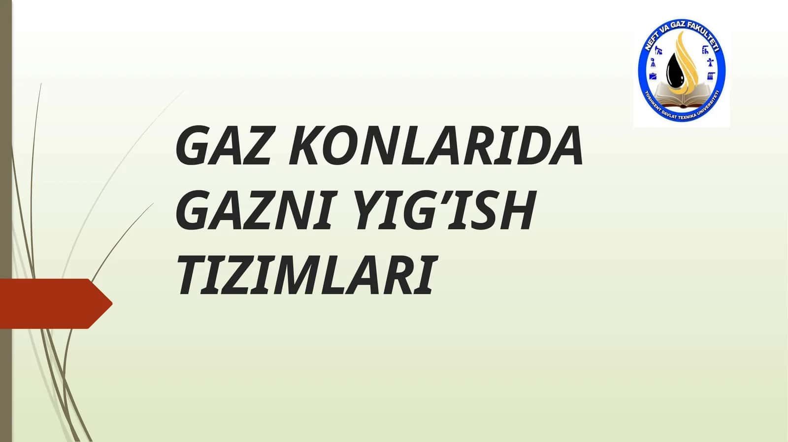 Gaz Konlarida Gazni Yig'ish Tizimlari 1