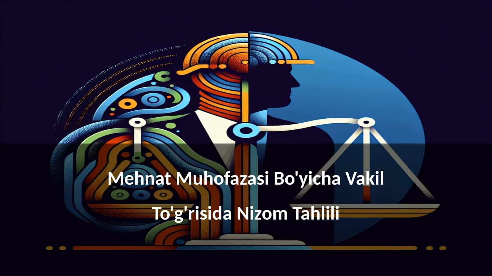 Mehnat Muhofazasi Bo'yicha Vakil To'g'risida Nizom Tahlili 1