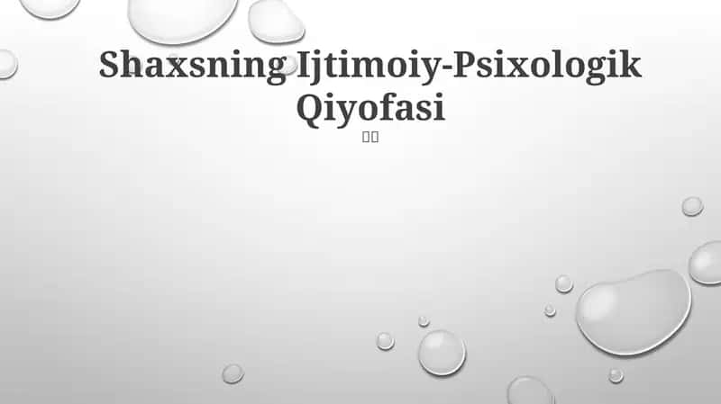 Shaxsning Ijtimoiy-Psixologik Qiyofasi 1