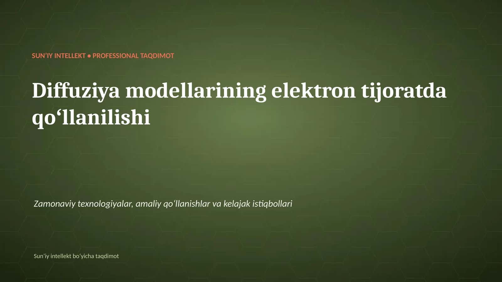 SUNʼIY INTELLEKT • PROFESSIONAL TAQDIMOT 1