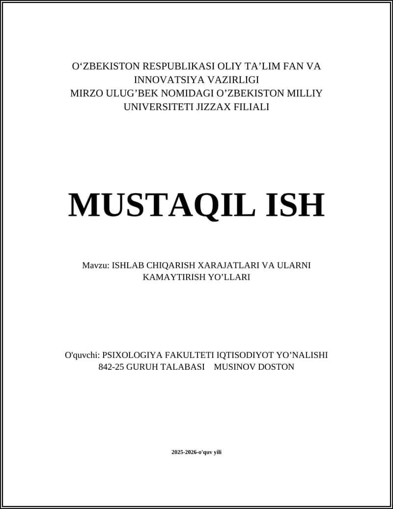 ISHLAB CHIQARISH XARAJATLARI VA ULARNI KAMAYTIRISH YO’LLARI 1