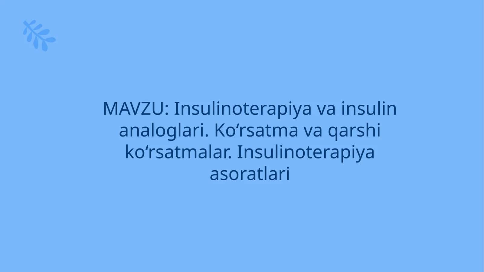 Insulinoterapiya va insulin analoglari 1