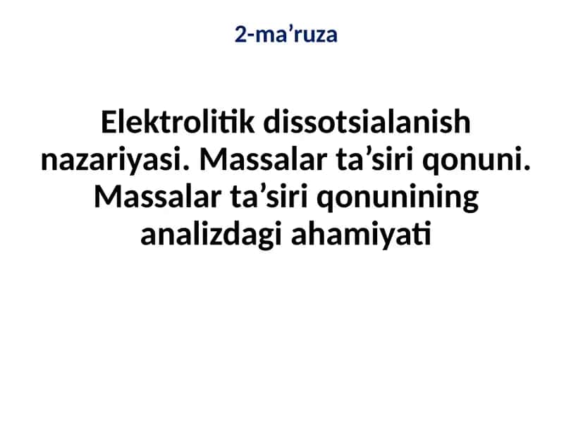 Elektrolitik dissotsialanish nazariyasi 1