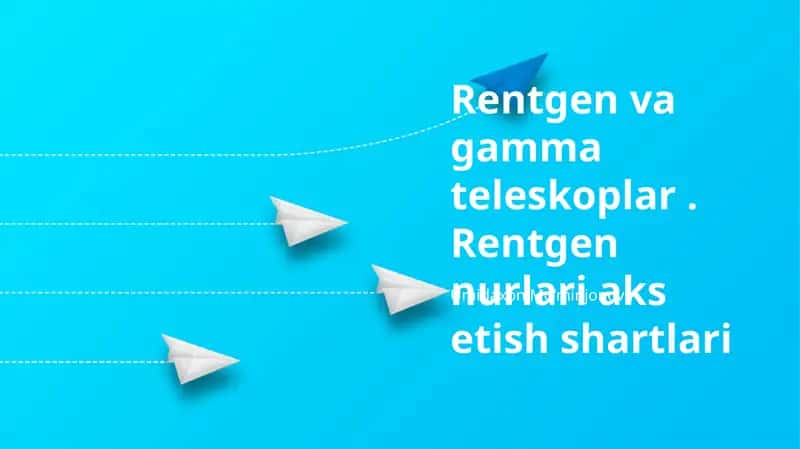 Rentgen va Gamma Teleskoplari 1