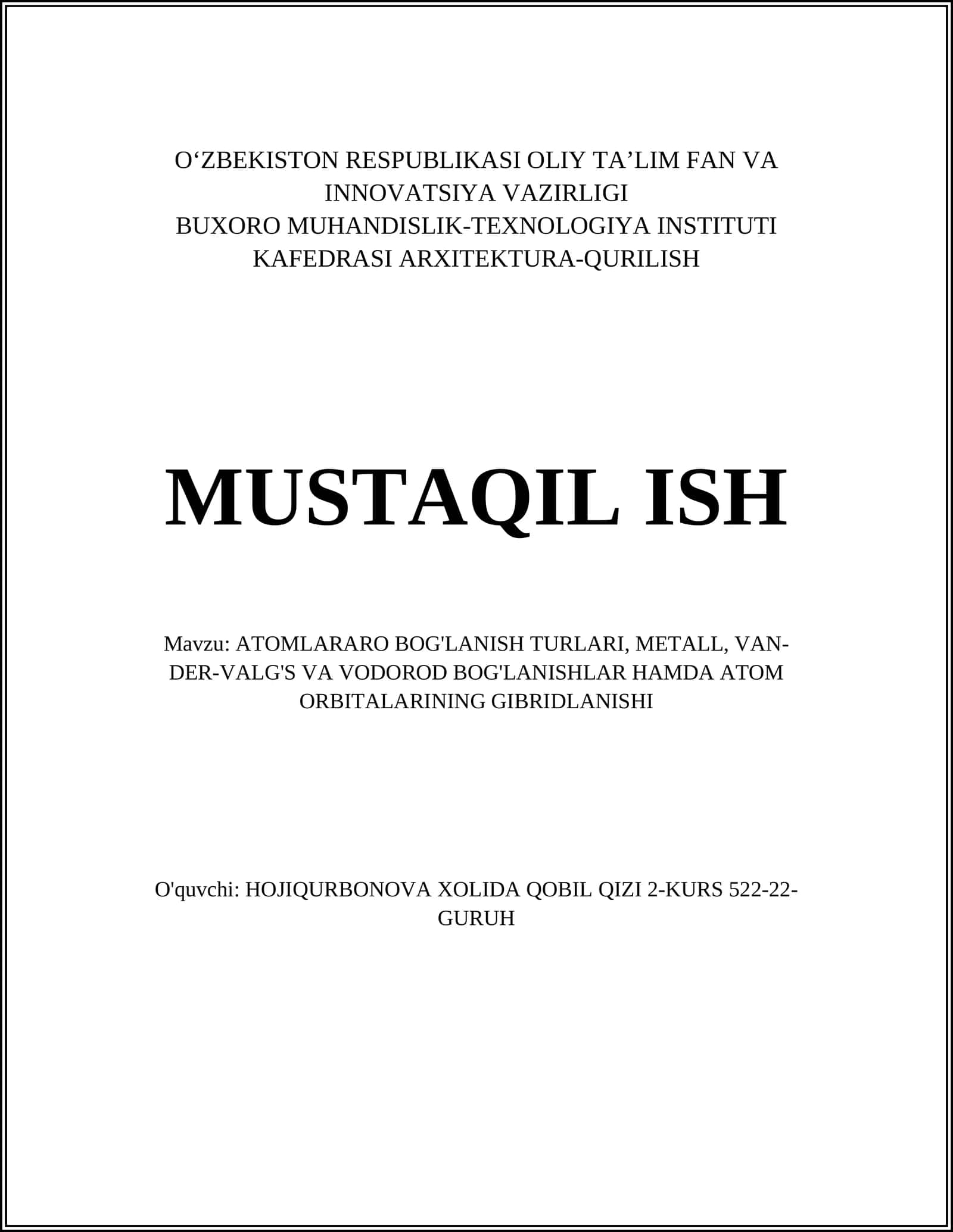 ATOMLARARO BOG'LANISH TURLARI, METALL, VAN-DER-VALG'S VA VODOROD BOG'LANISHLAR HAMDA ATOM ORBITALARINING GIBRIDLANISHI 1