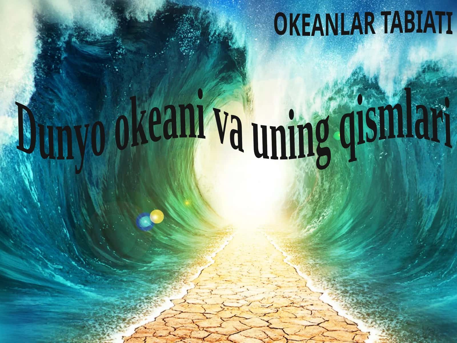 Dunyo okeani va uning qismlari. 7-sinf geografiya fanidan dars ishlanma 1