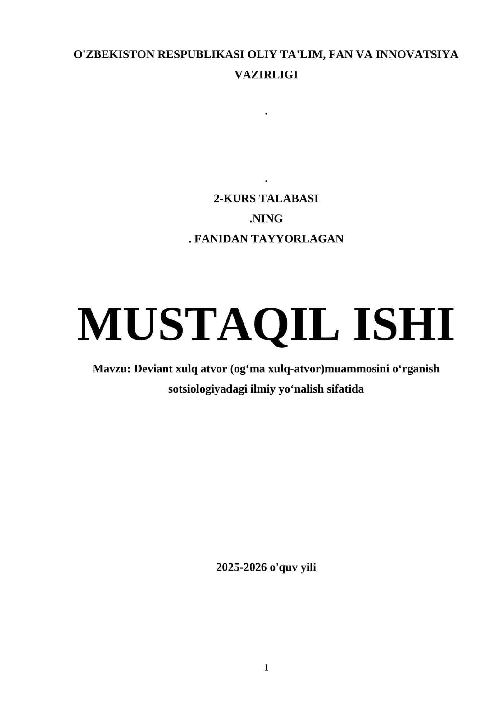 Deviant xulq atvor (ogʻma xulq-atvor)muammosini oʻrganish sotsiologiyadagi ilmiy yoʻnalish sifatida 1