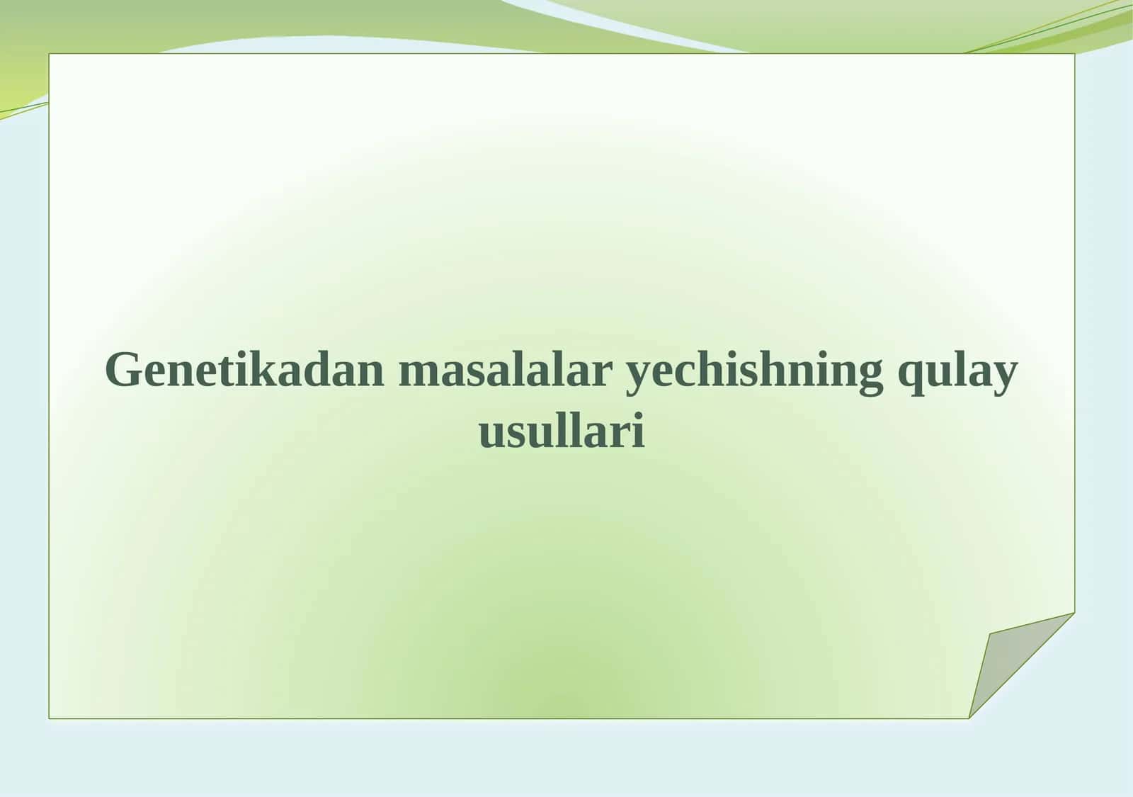 Genetikadan masalalar yechishning qulay usullari 1