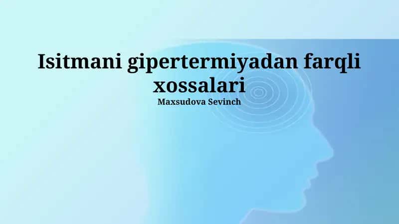 Isitmani gipertermiyadan farqli xossalari 1