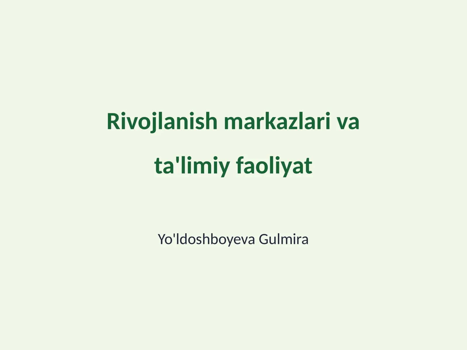 Rivojlanish markazlari va ta'limiy faoliyat 1