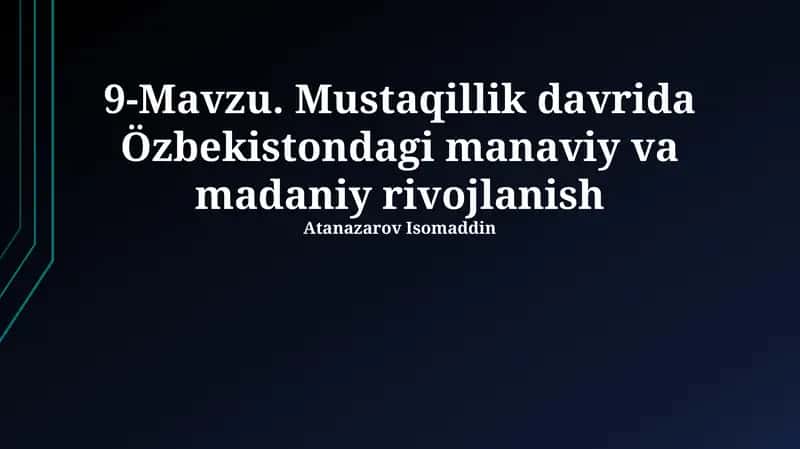 Mustaqillik davrida Özbekistondagi manaviy va madaniy rivojlanish 1