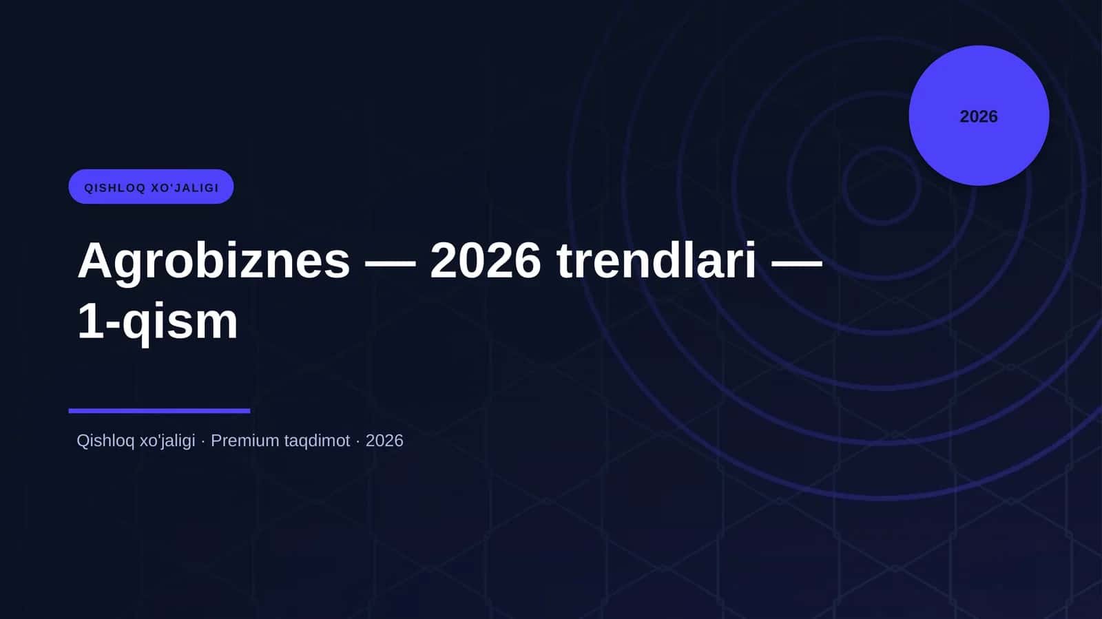 Agrobiznes — 2026 trendlari — 1-qism 1