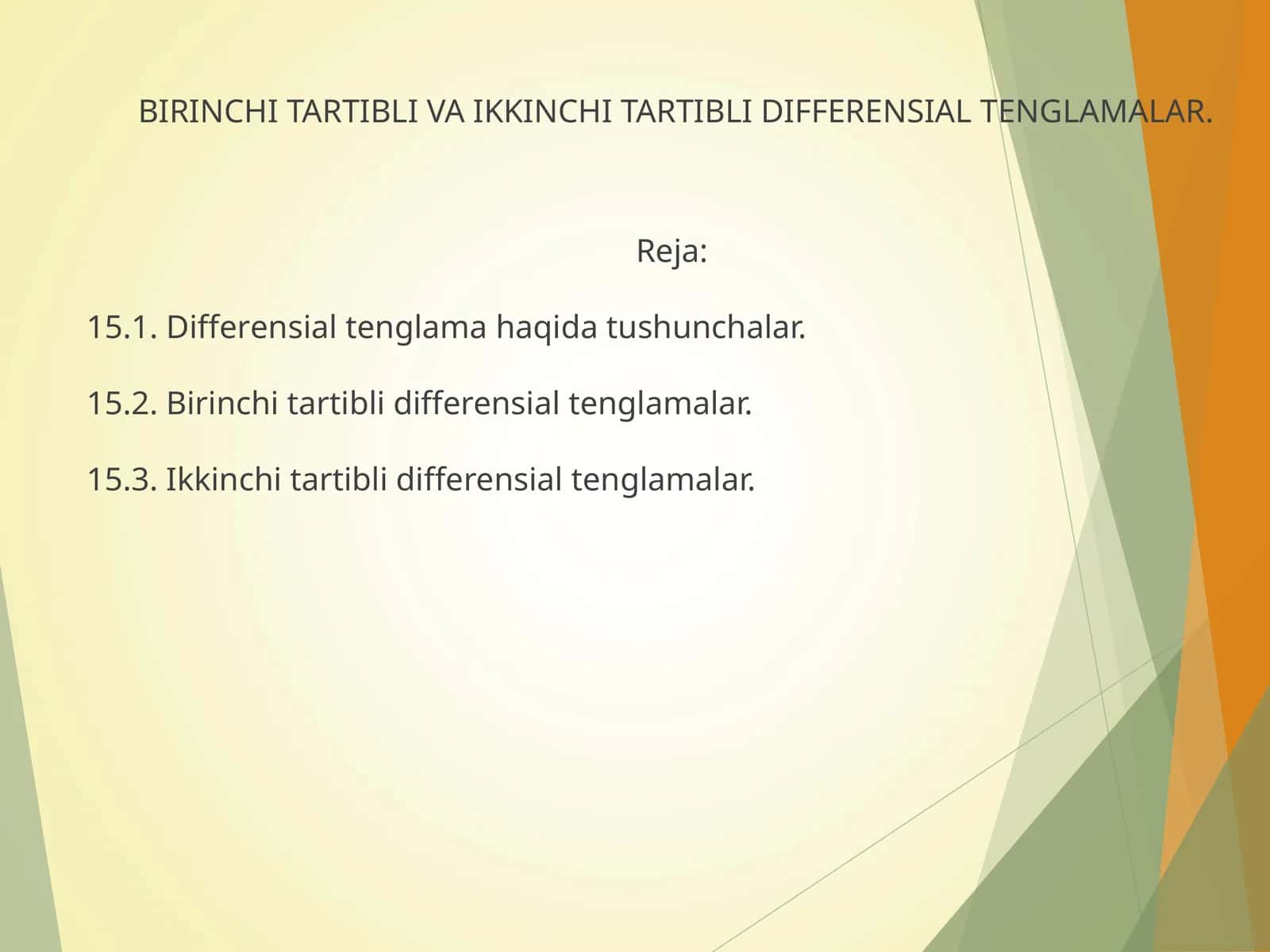 BIRINCHI TARTIBLI VA IKKINCHI TARTIBLI DIFFERENSIAL TENGLAMALAR 1
