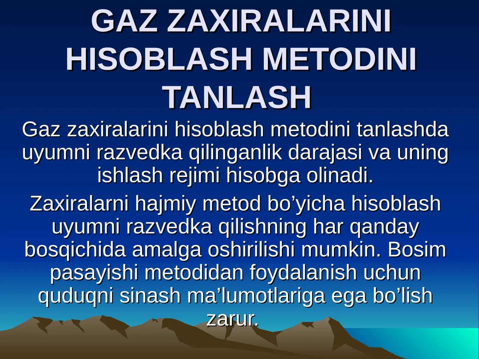 GAZ ZAXIRALARINI HISOBLASH METODINI TANLASH 1