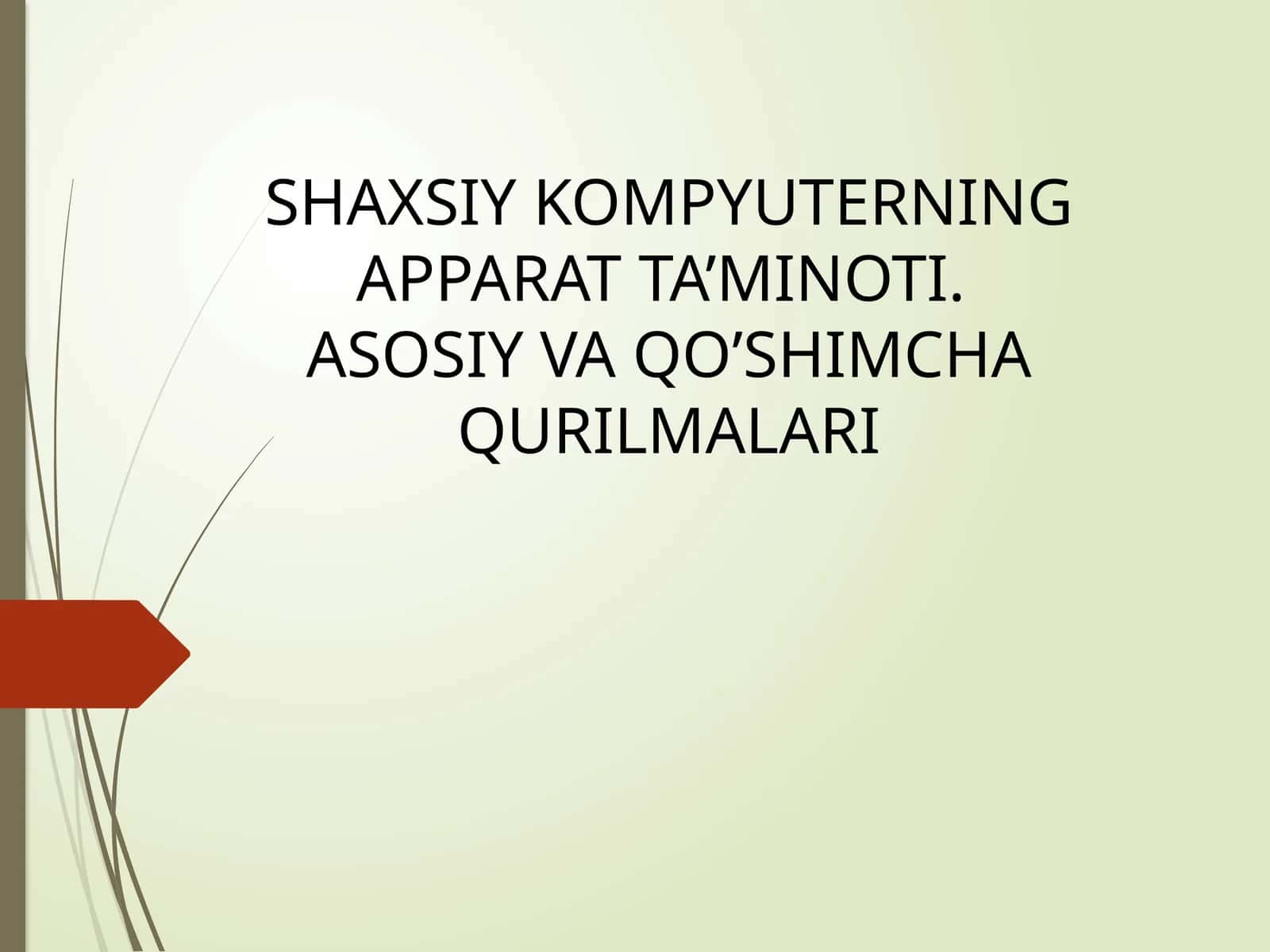 Shaxsiy kompyuterning apparat taʼminoti 1