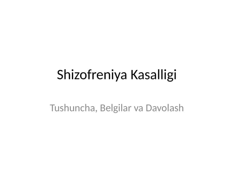 Shizofreniya Kasalligi 1