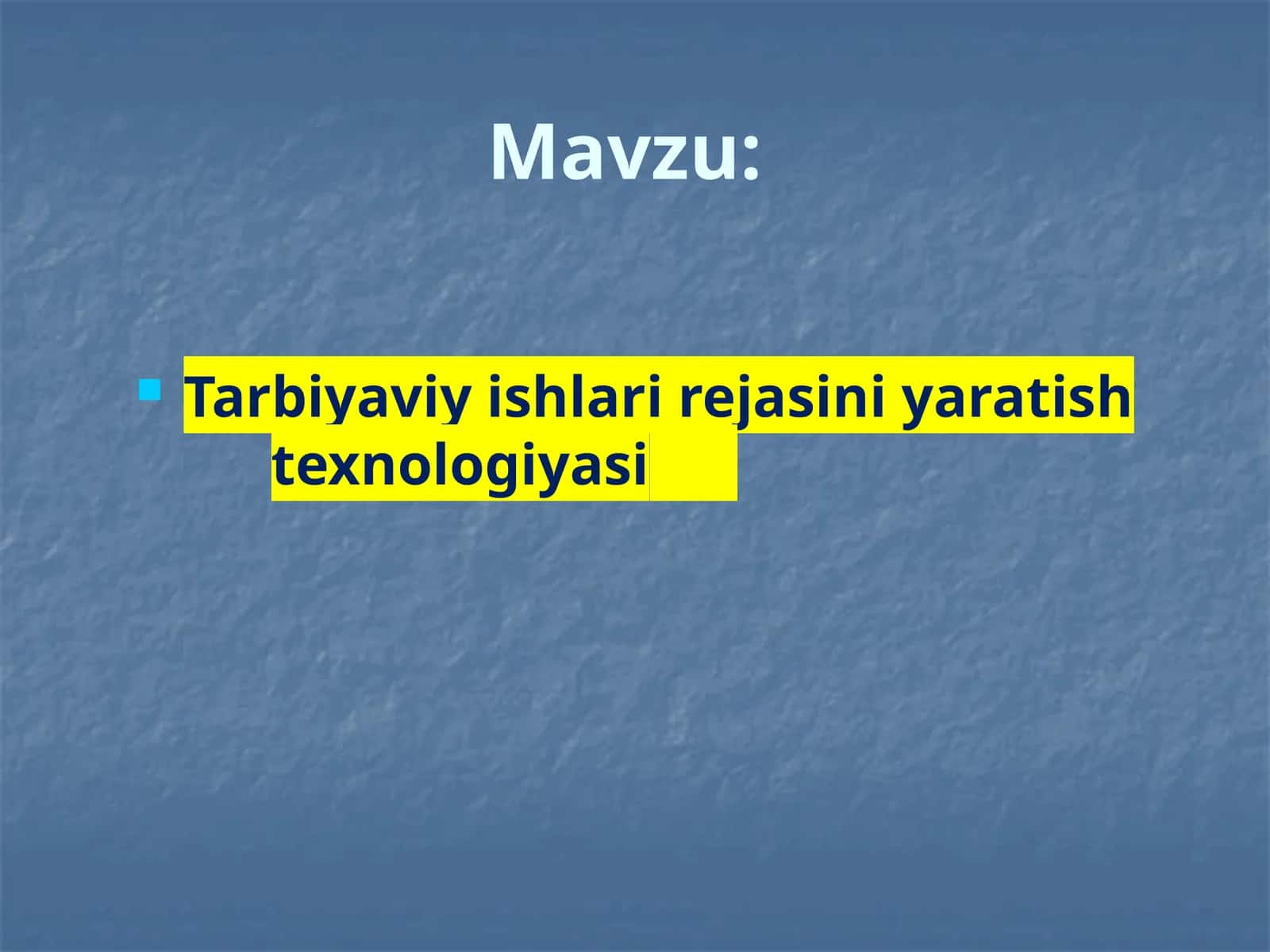 Tarbiyaviy ishlari rejasini yaratish texnologiyasi 1
